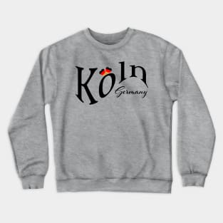 Köln Germany - Cologne Germany Crewneck Sweatshirt